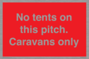 no-tents-on-this-pitch-caravans-only~